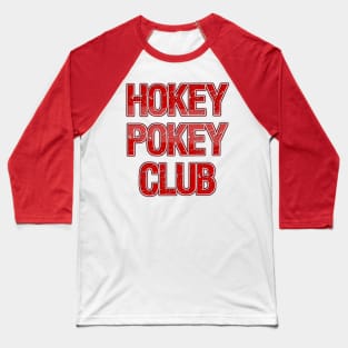 Hokey Pokey Club Baseball T-Shirt